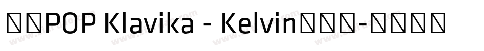 华康POP Klavika - Kelvin转换器字体转换